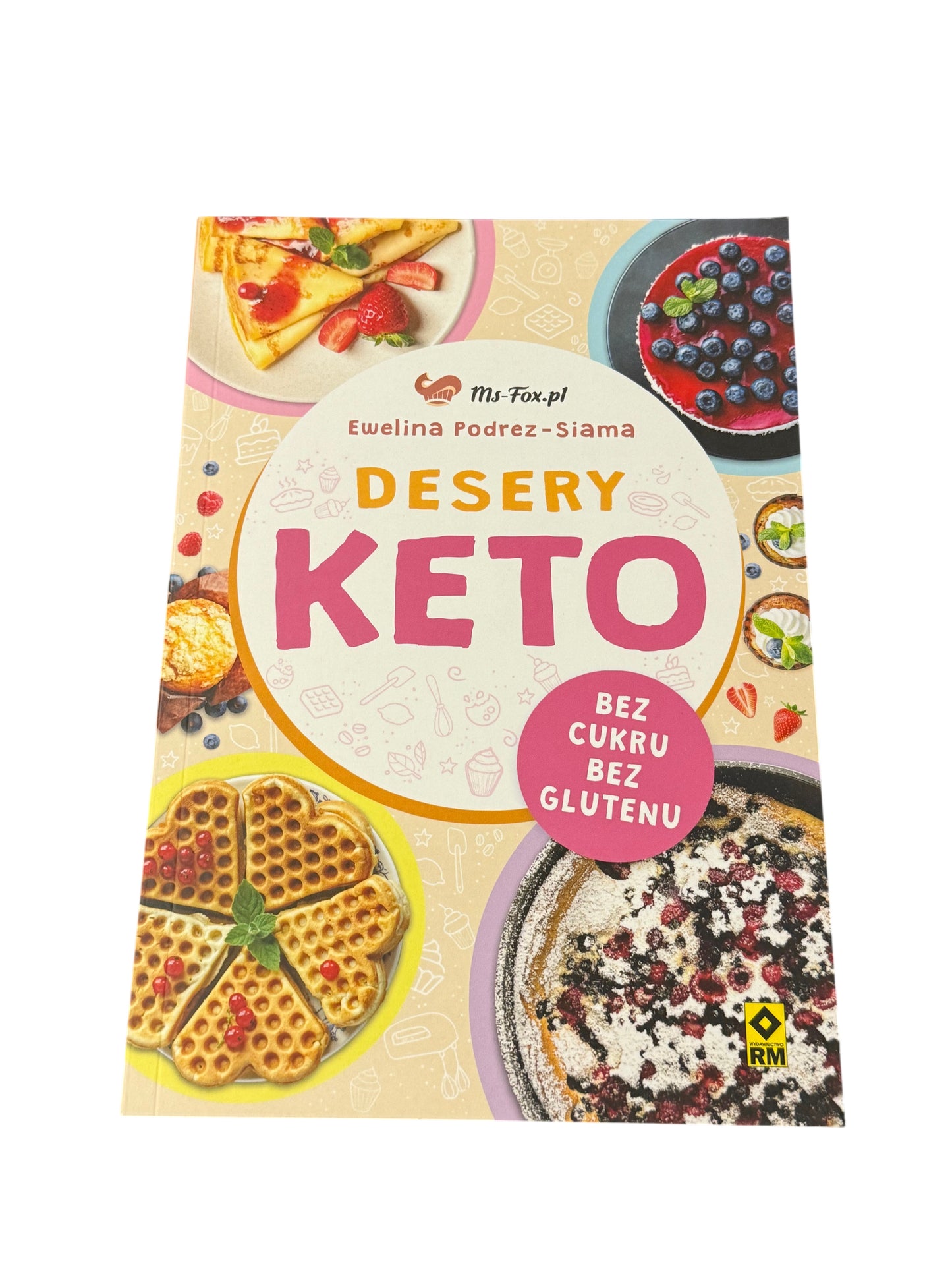 Ewelina Podrez - Siama - Desery Keto Polish Book Keto Diet