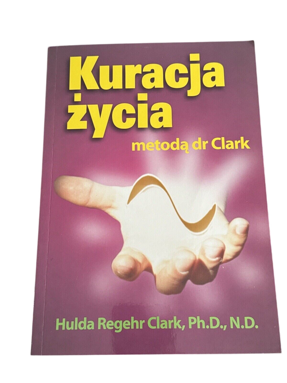 Kuracja Życia Metodą Dr Clark Parapsychologia Książka Po Polsku Polish Book