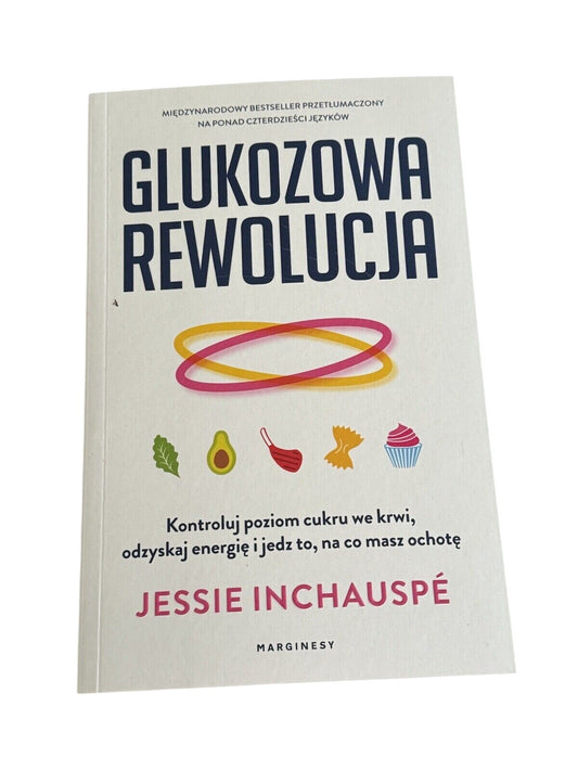 Glukozowa Rewolucja Kontroluj Poziom Cukru Posiłek Książka Po Polsku Polish Book