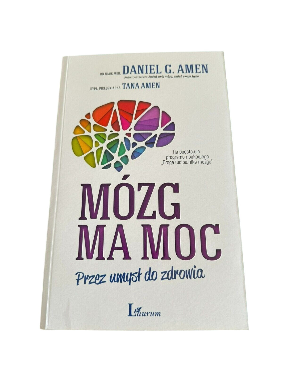 Daniel G Amen Tana Amen - MÓZG (Mozg) MA MOC przez umysł do zdrowia Polish Book