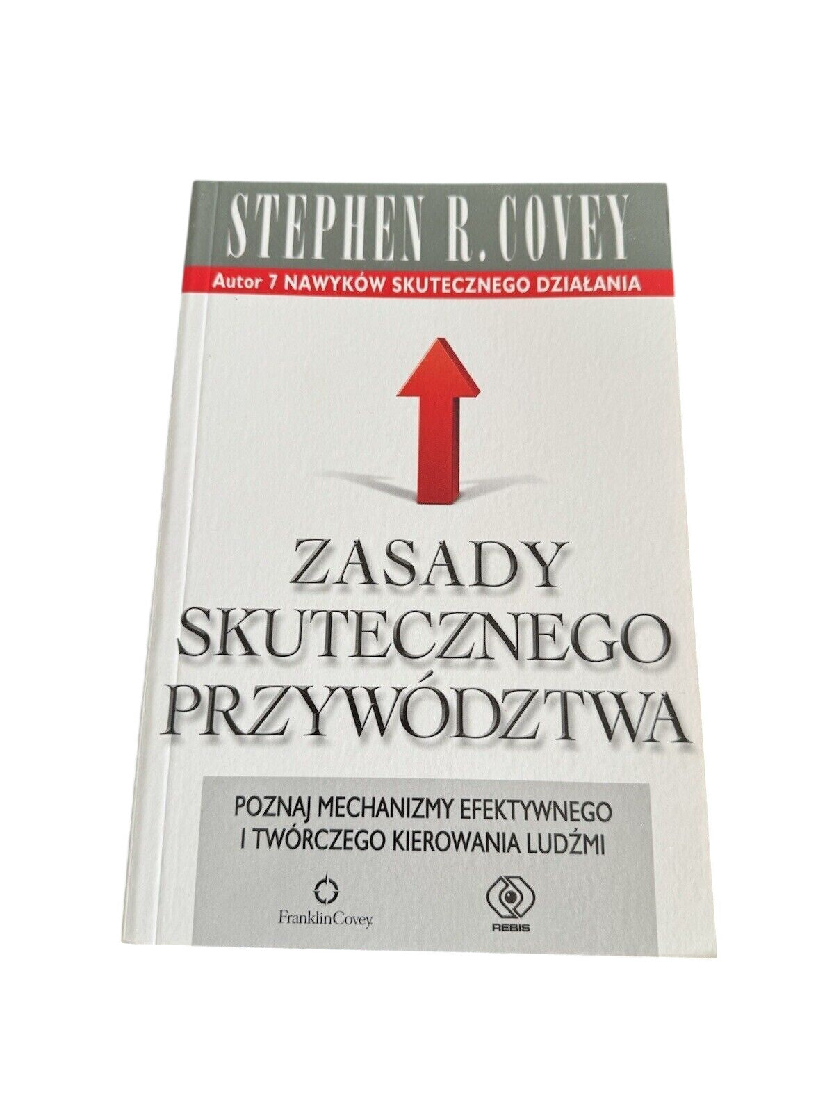 Zasady skutecznego przywództwa  STEPHEN R COVEY