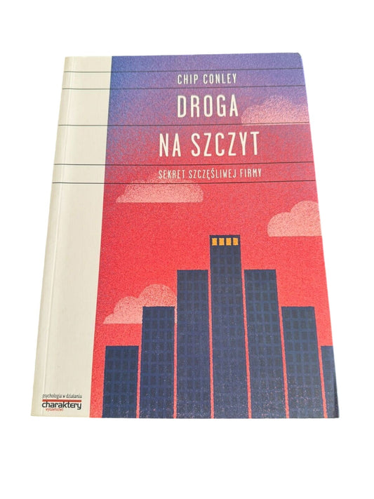 Chip Conley - Droga na Szczyt (Polish Edition) Book