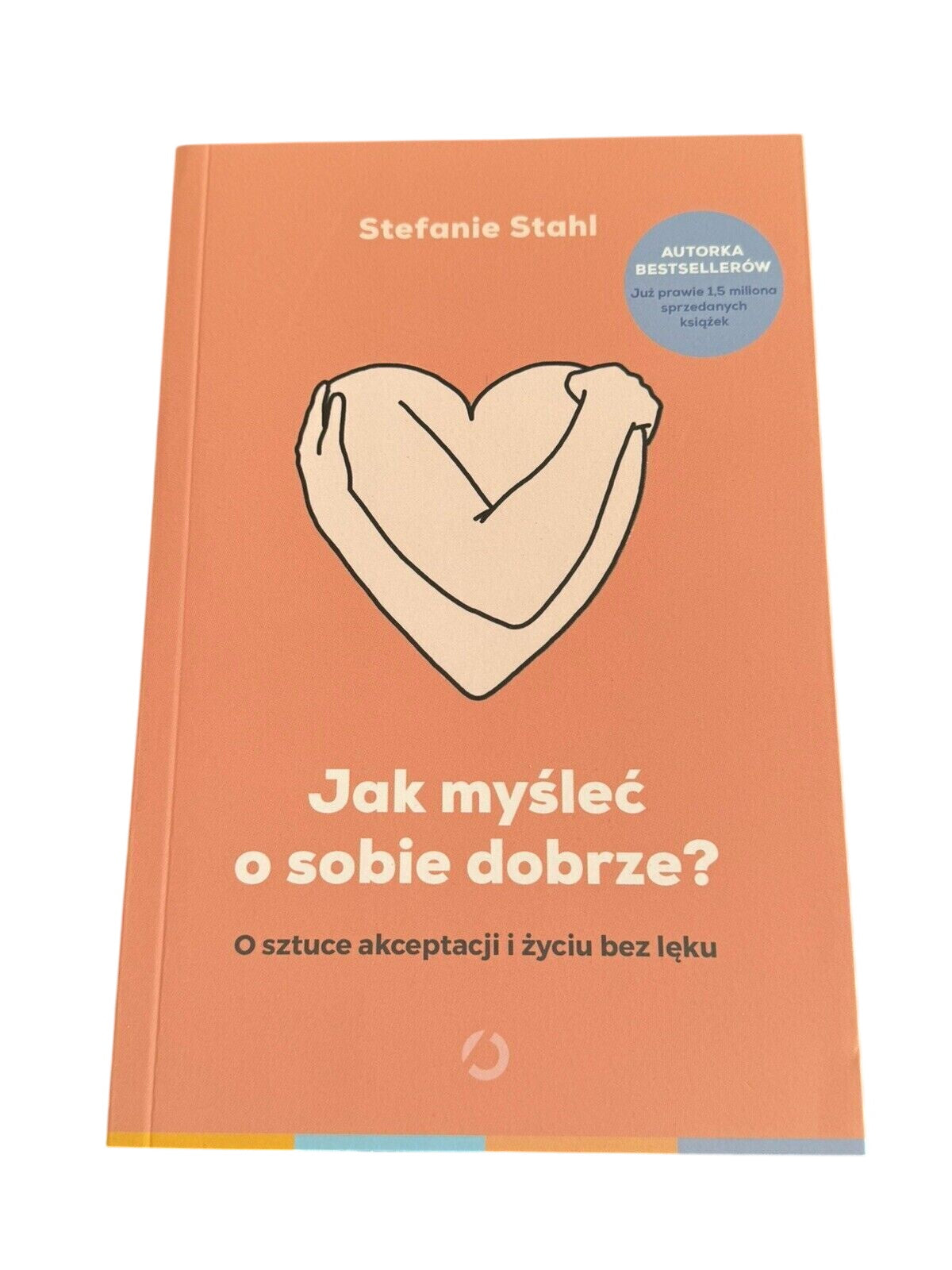 Jak myśleć o sobie dobrze  STEFANIE STAHL 🇬🇧 UK Postage & Delivery PL