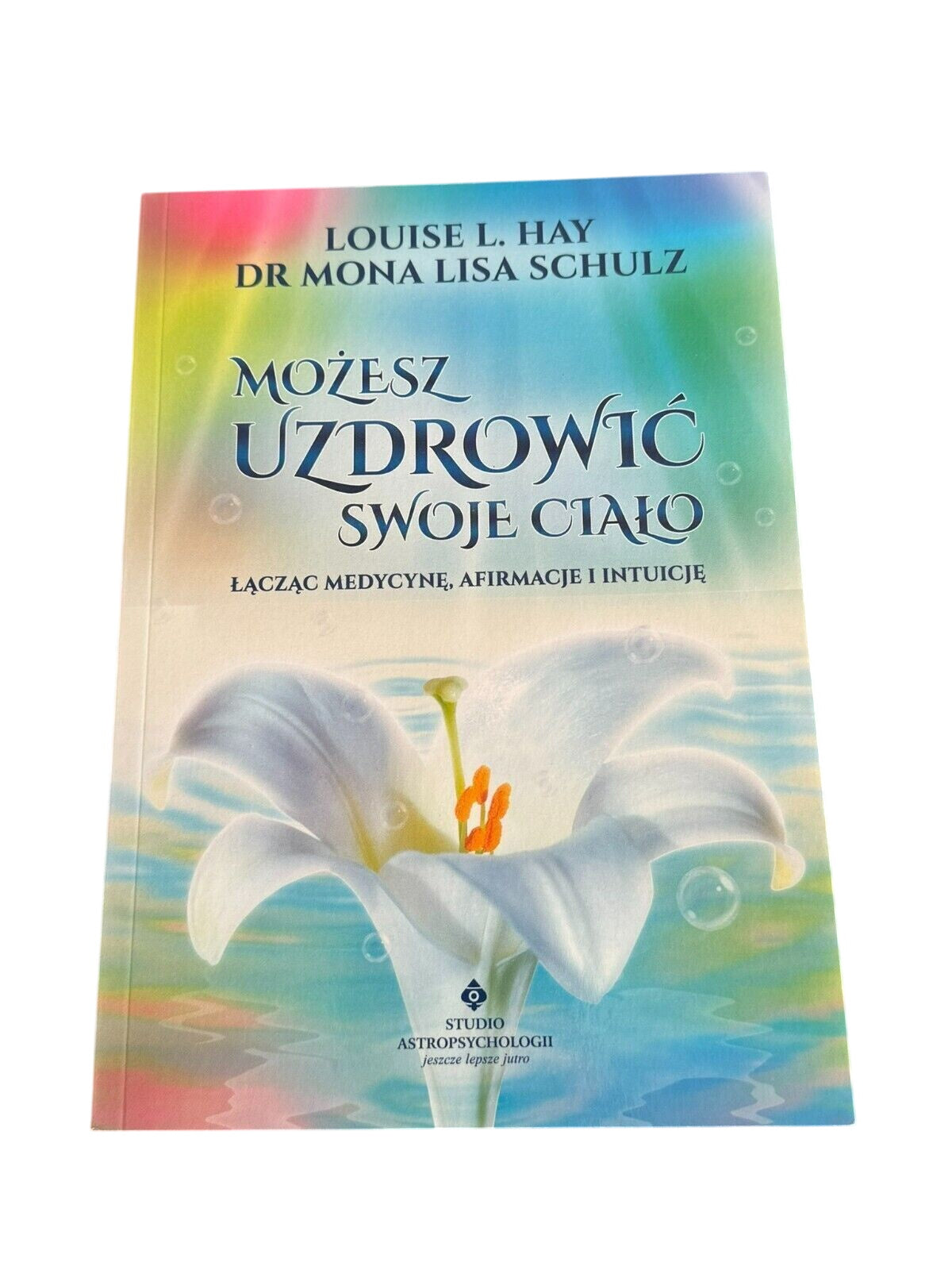 Louise Lynn Hay dr Mona Schulz  - MOŻESZ UZDROWIĆ SWOJE CIAŁO UK Postage