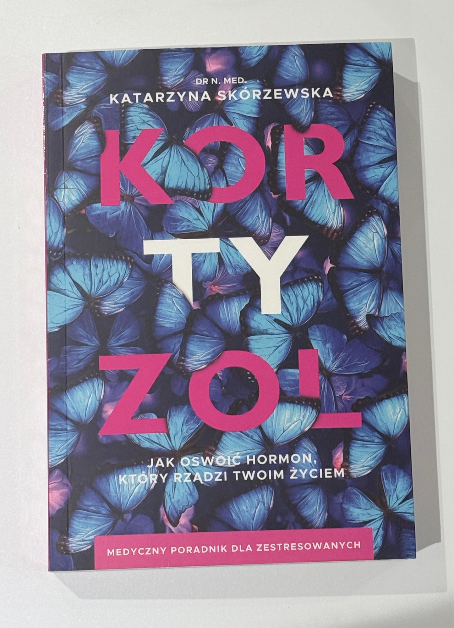 🇵🇱 Polish Book - Dr.Katarzyna Skórzewska - Kortyzol. Jak oswoic hormon