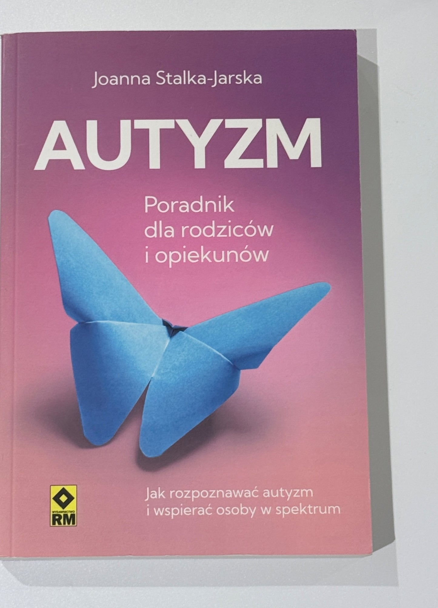 🇵🇱 Polish Book - Autyzm. Poradnik dla rodziców i opiekunów – Joanna Stalka-Jarska