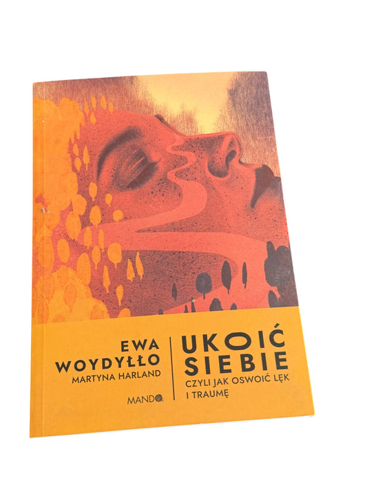 Polish 🇵🇱 Book - Ewa Wodyłło (Wodyllo) - Ukoić (ukoic) siebie