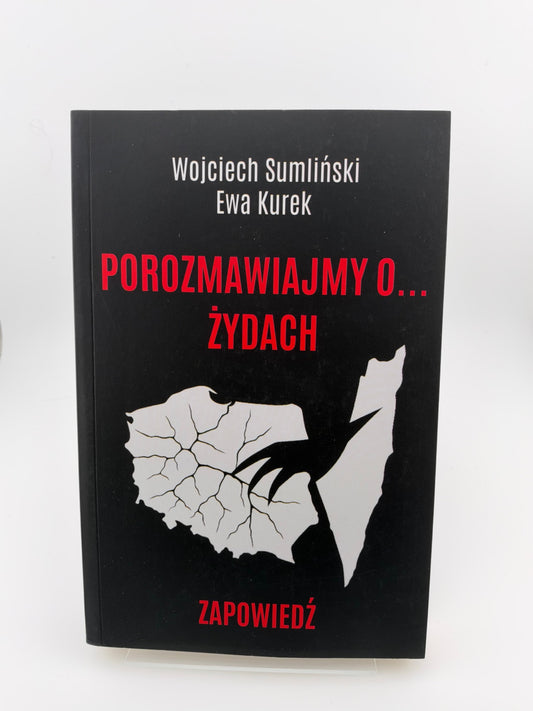 🇵🇱Polish Book - Wojciech Sumliński & Ewa Kurek - Porozmawiajmy o... Żydach