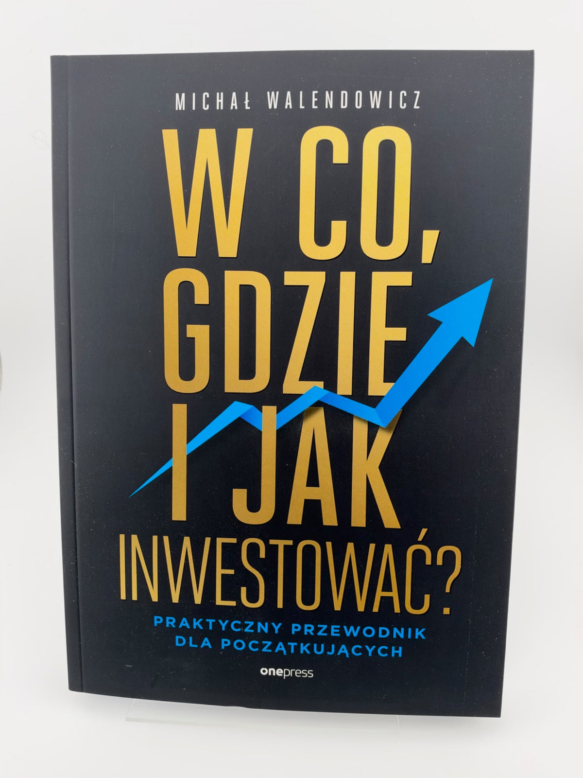 🇵🇱Polish Book - Michał Walendowicz - W co, gdzie i jak inwestować?