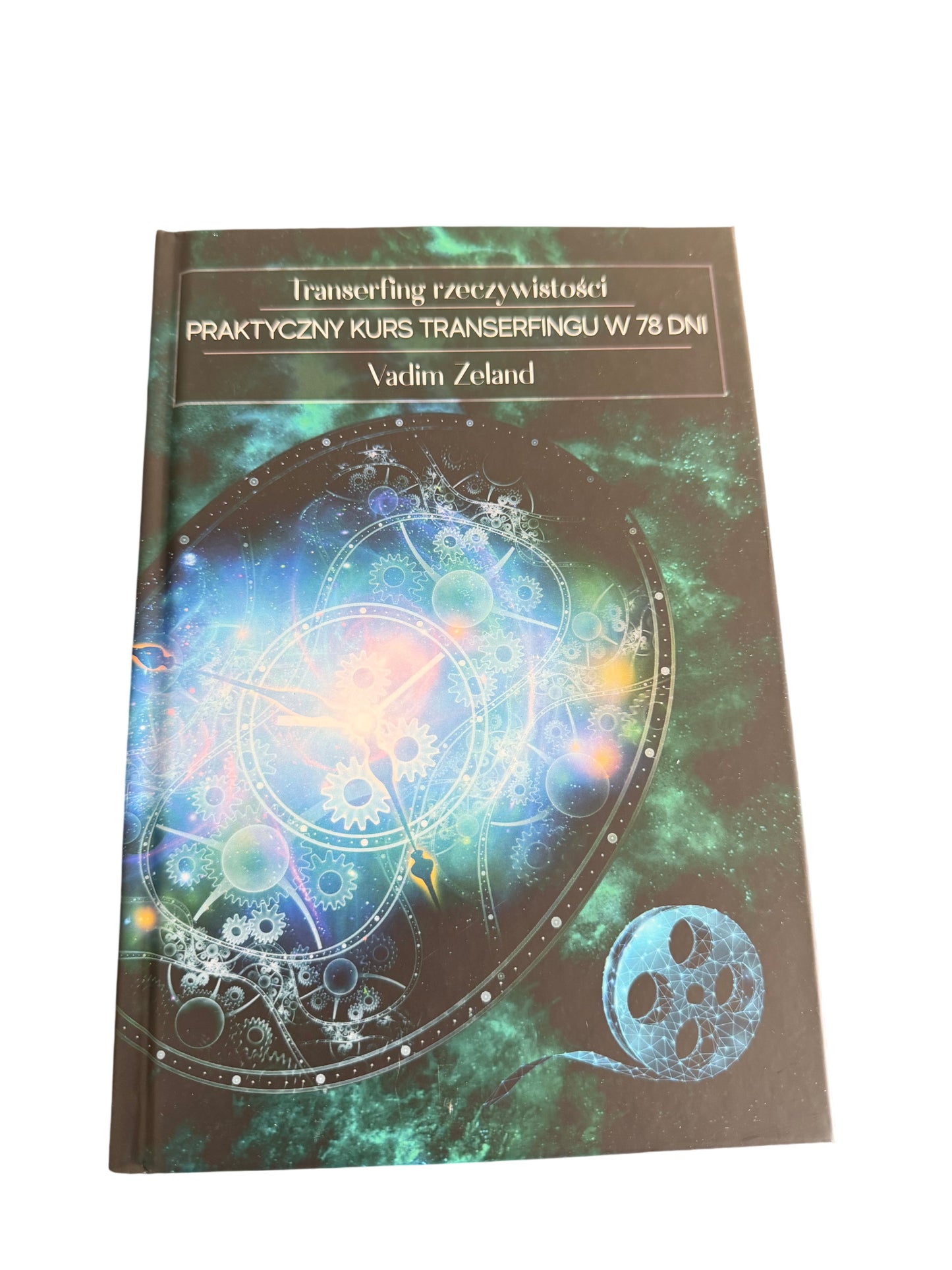 Polish 🇵🇱 Book - Vadim Zeland - Transerfing rzeczywistości - PRAKTYCZNY KURS TRANSERFINGU W 78 DNI