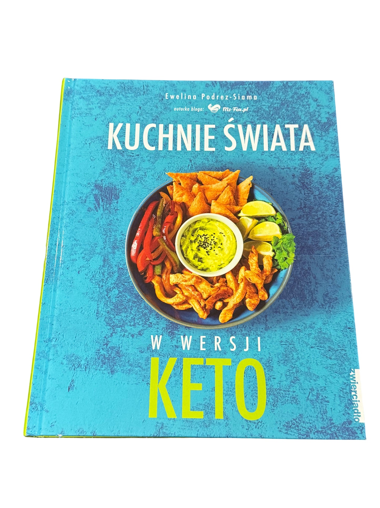 Ewelina Podrez - Kuchnie Swiata w wersji Keto Polish Book Keto Diet