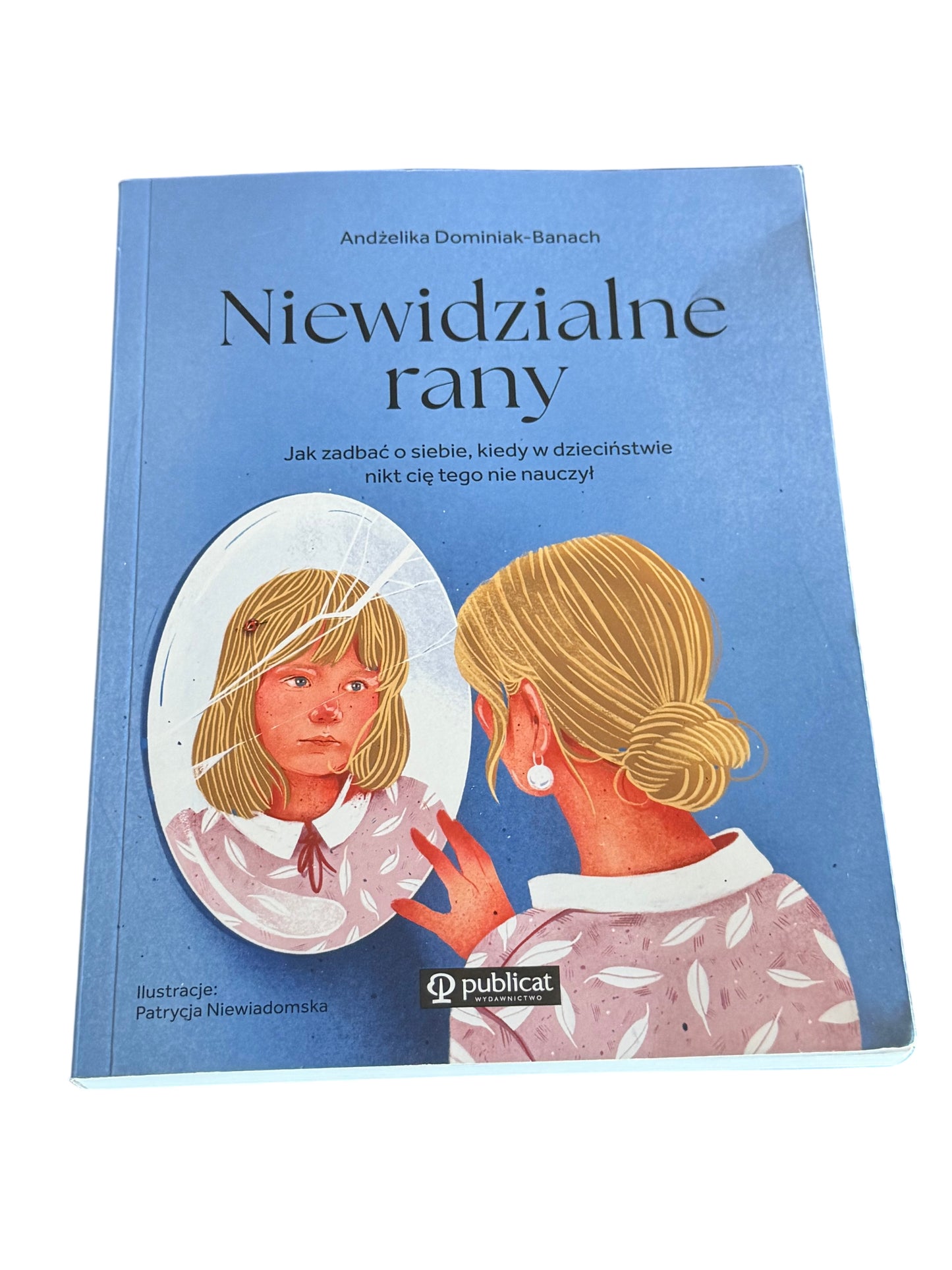 Polish 🇵🇱 Book - Andżelika Dominiak-Banach - Niewidzialne Rany. Jak zadbac o siebie - Next Day Delivery