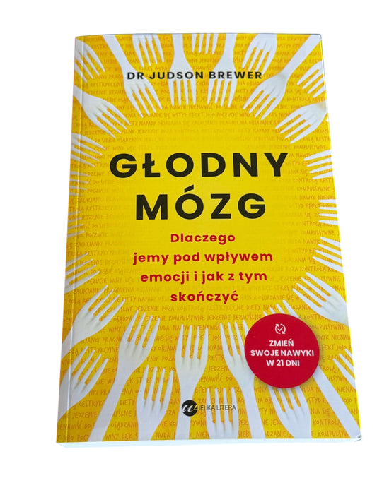 Polish 🇵🇱 Book - DR JUDSON BREWER - Glodny Mozg (mózg) - Dlaczego jemy pod wplywem emocji - Next Day Delivery