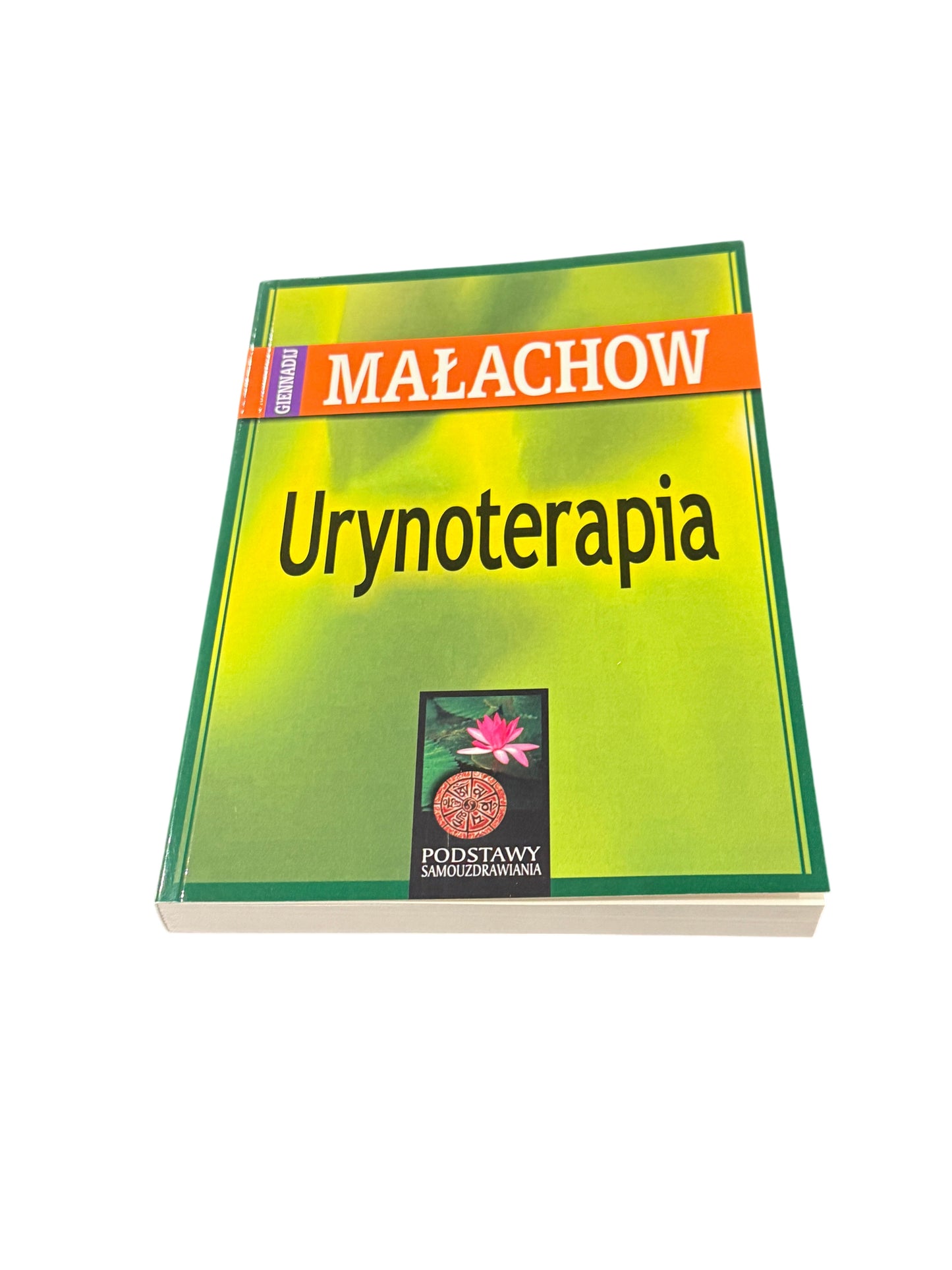 Giennadij Małachow - Urynoterapia - Polish Book Malachow