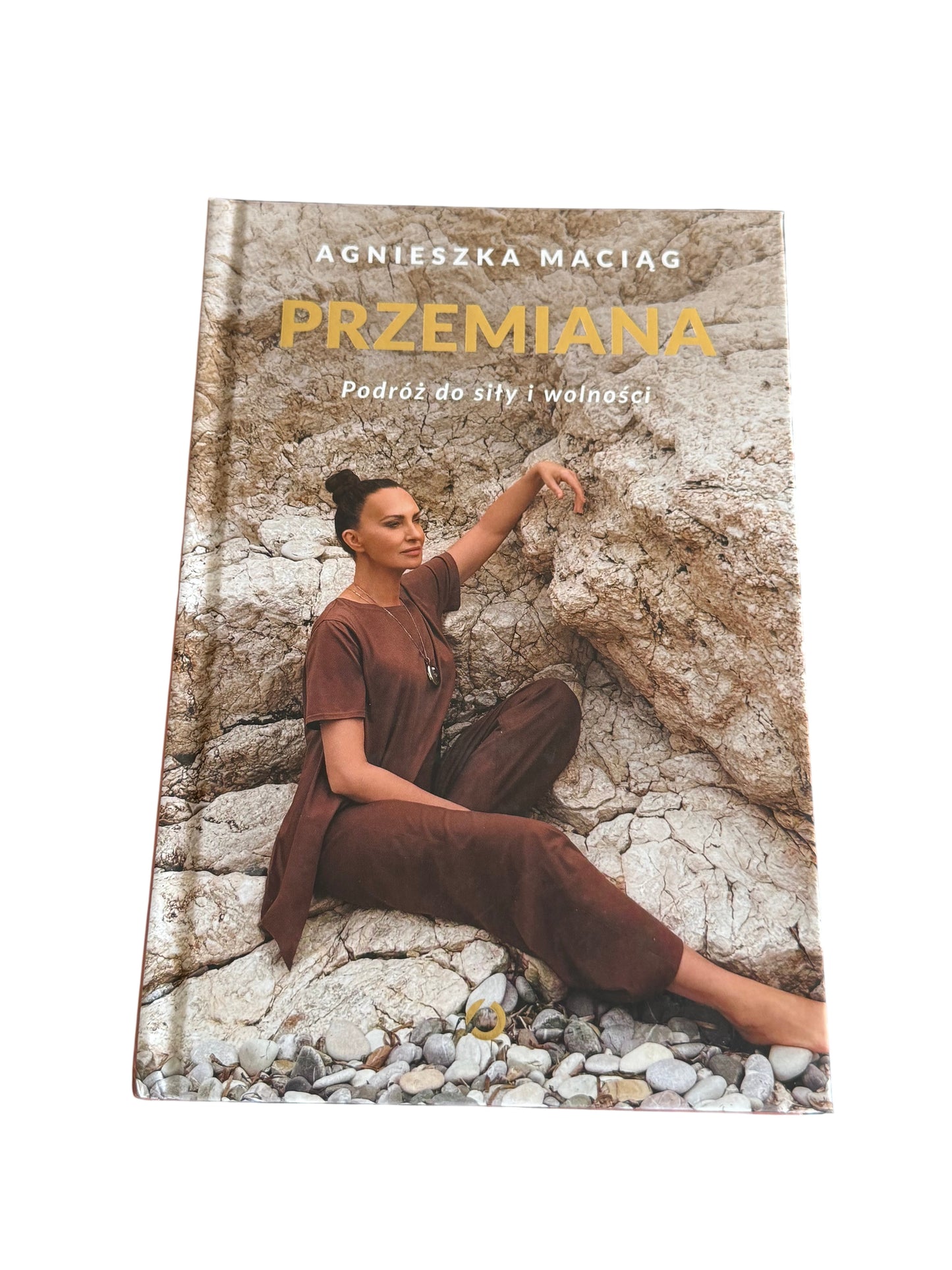 Polish 🇵🇱 Book - Agnieszka Maciag (Maciąg) - Przemiana - Podroz do sily i wolnosci