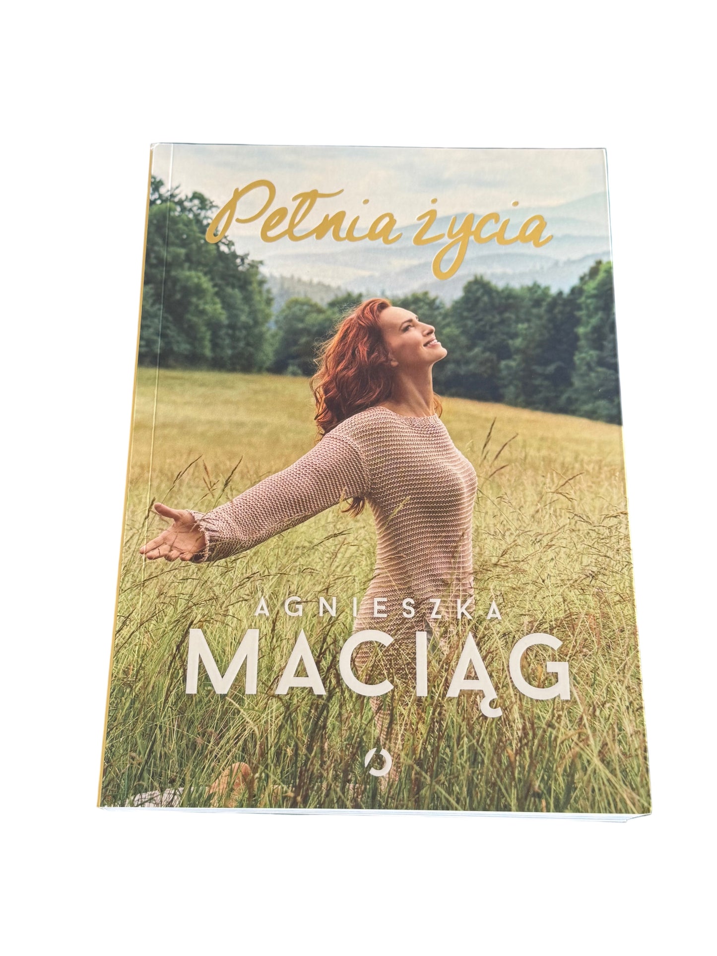 Polish 🇵🇱 Book - Agnieszka Maciag (Maciąg) - Przemiana - Pelnia Zycia (Pełnia Życia)