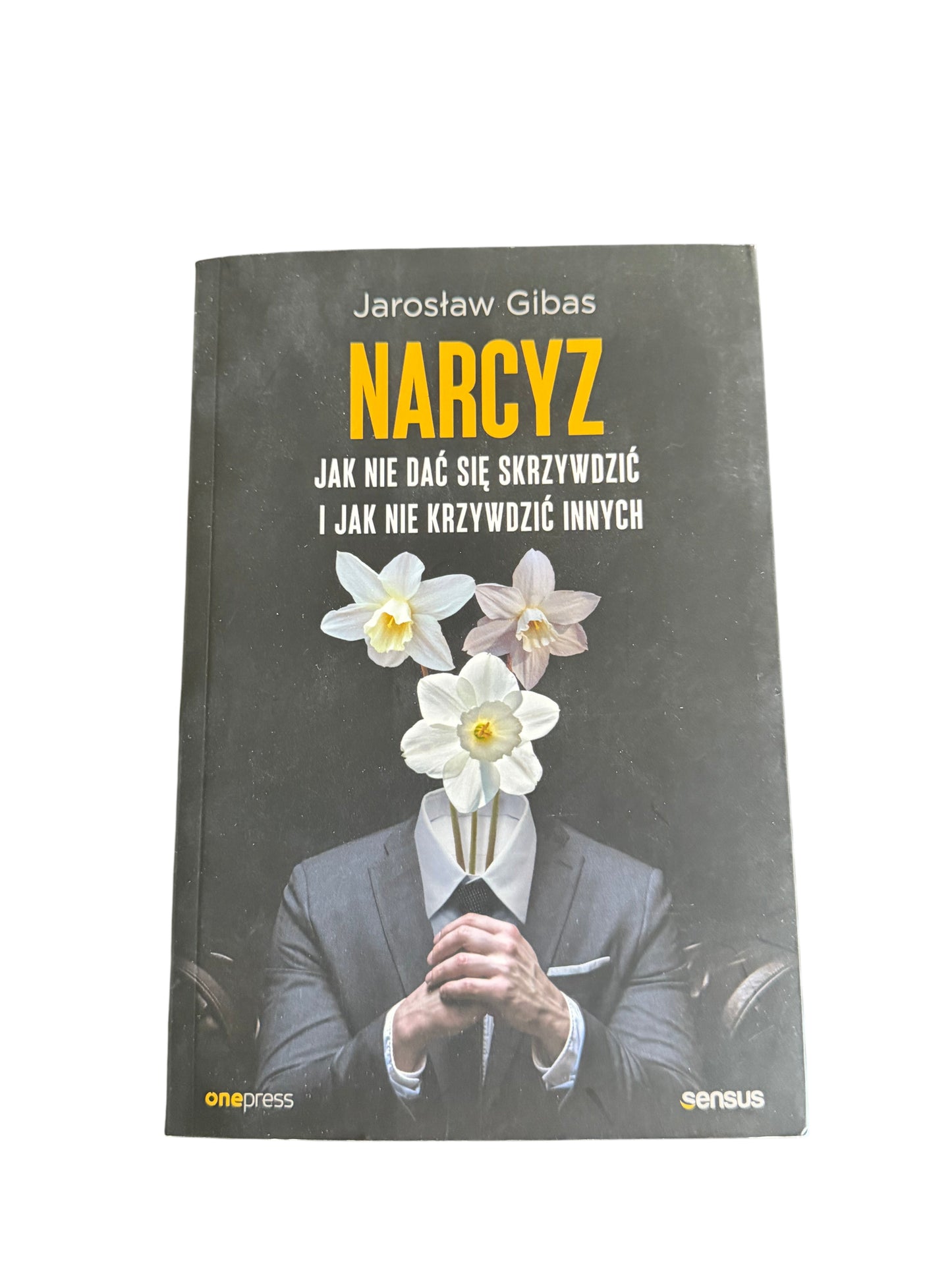 Polish 🇵🇱 Book - Jaroslaw Gibas - Narcyz (Jak Sie Nie Dac Skrzywdzic I Jak Nie Krzywdzic Innych)