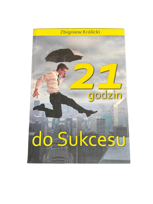 Polish 🇵🇱 Book - Zbigniew Krolicki (Królicki) - 21 Godzin Do Sukcesu - Metoda Silvy