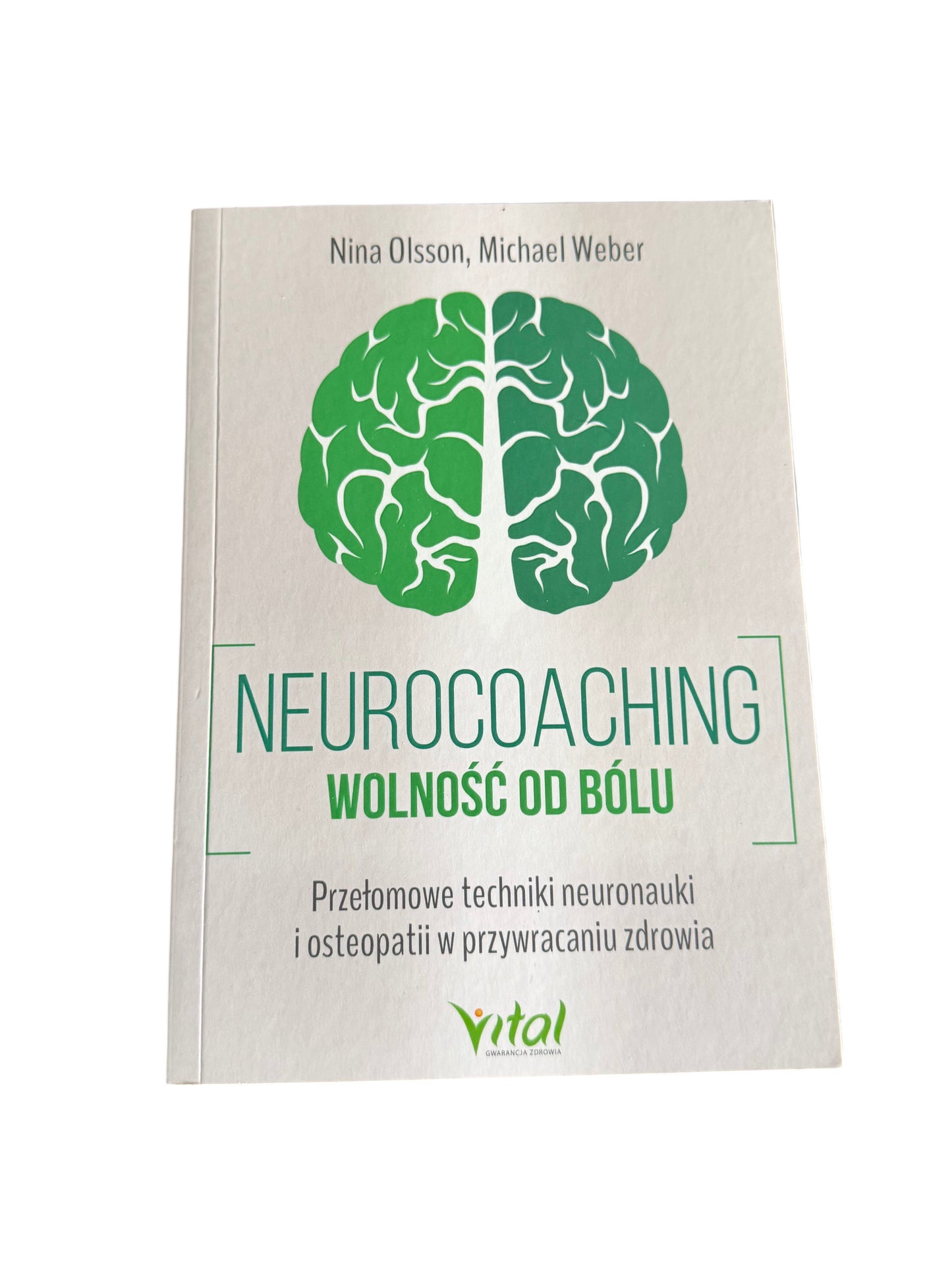 Polish 🇵🇱 Book - Nina Olsson & Michael Weber - Neurocoaching - Wolnosc od bolu (Wolność od bólu)