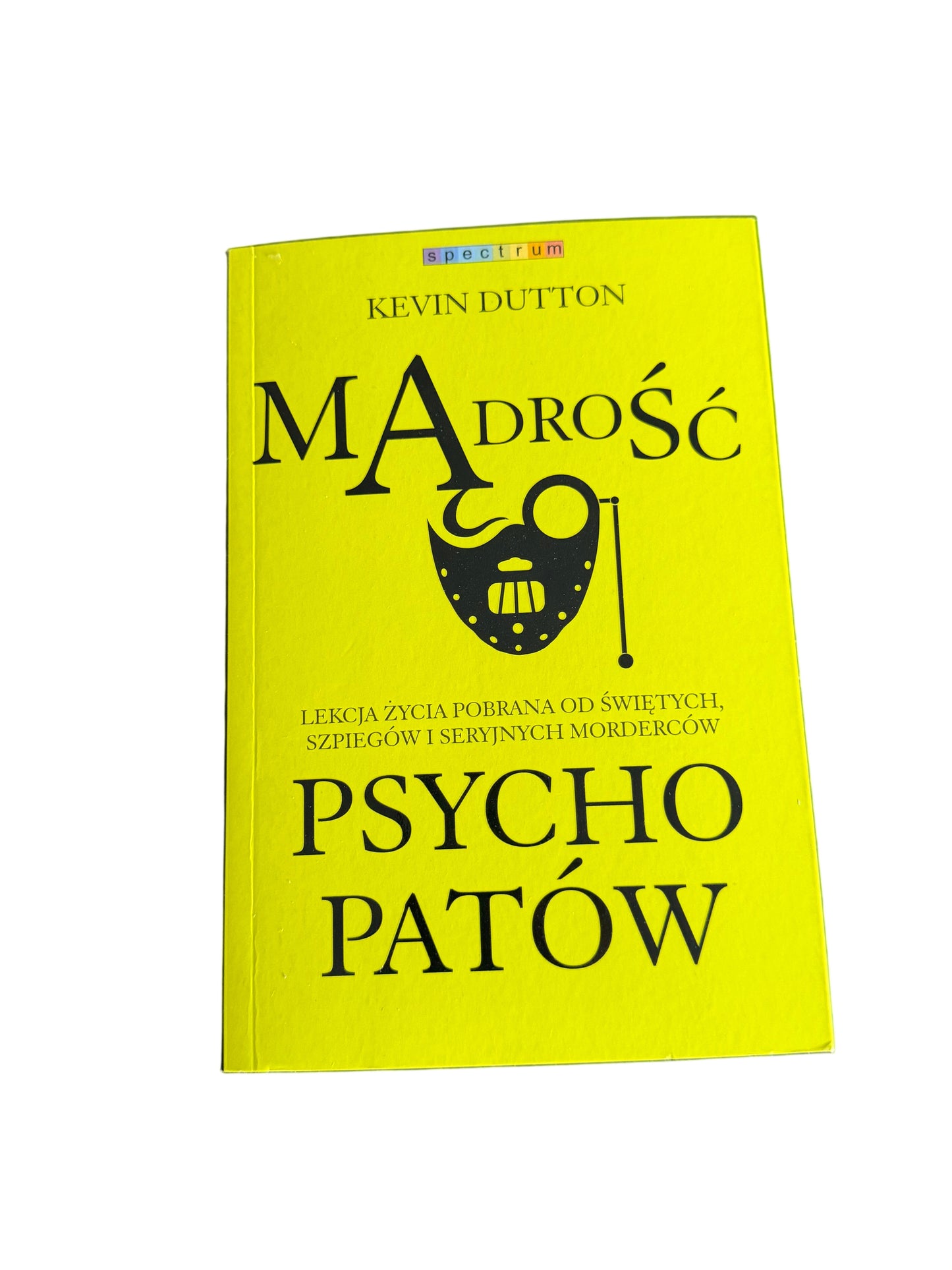 Polish 🇵🇱 Book - Kevin Dutton - Madrosc Psychopatow (Mądrość Psychopatów)