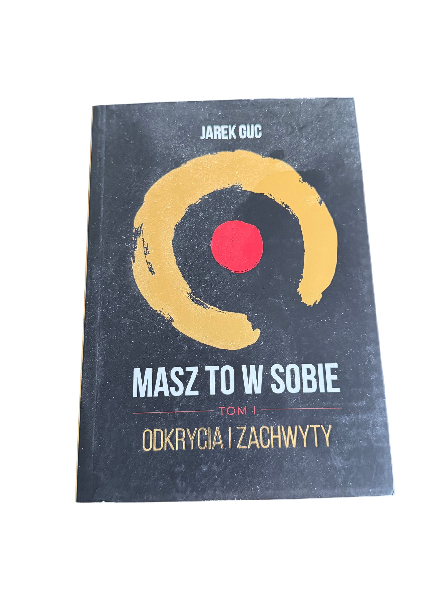 Polish 🇵🇱 Book - Jarek Guc - Masz to w sobie Tom.1 Odkrycia i zachwyty