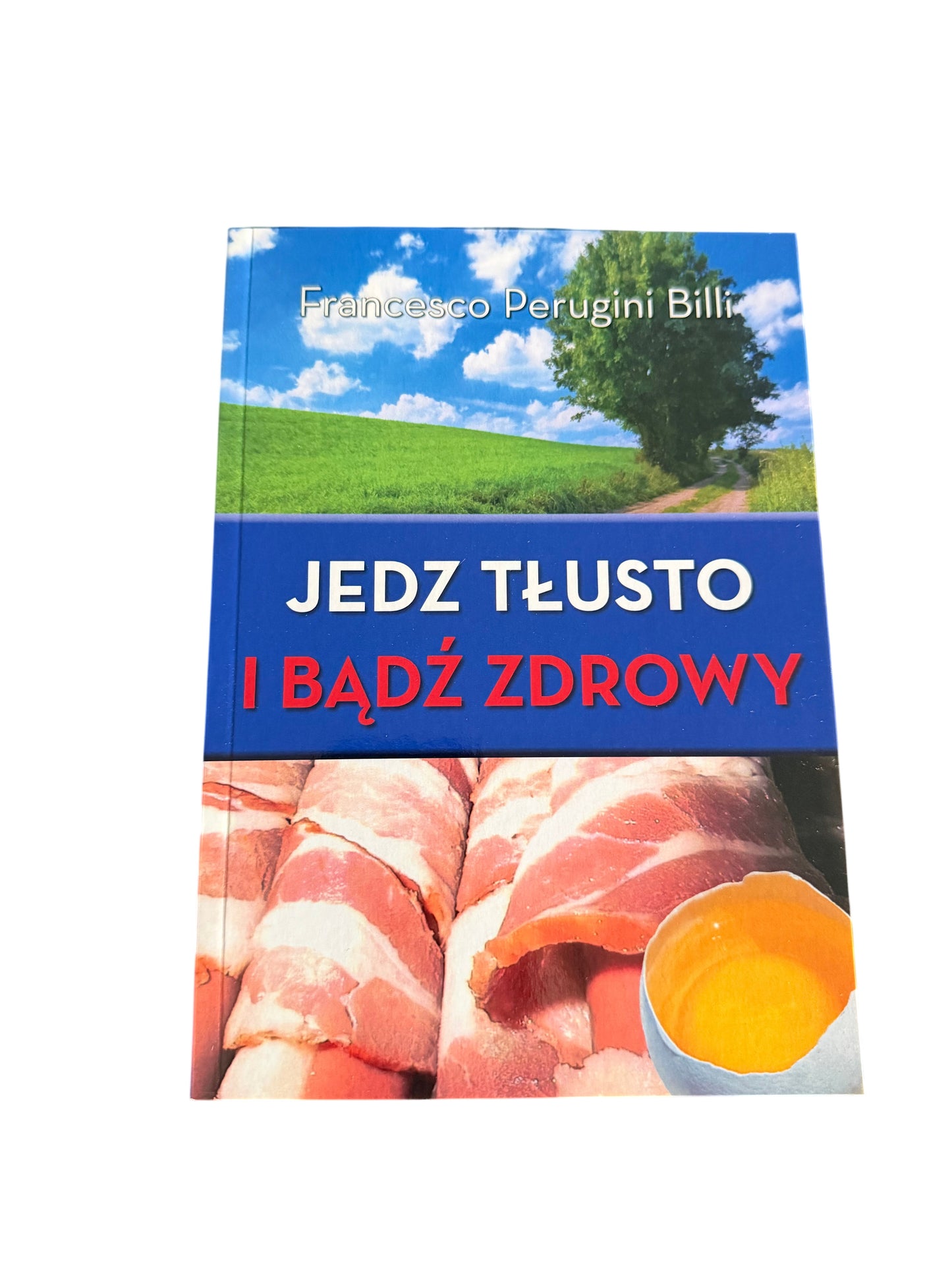 🇵🇱Polish Book - Francesco Perugini Billi - Jedz tlusto i zyj zdrowo