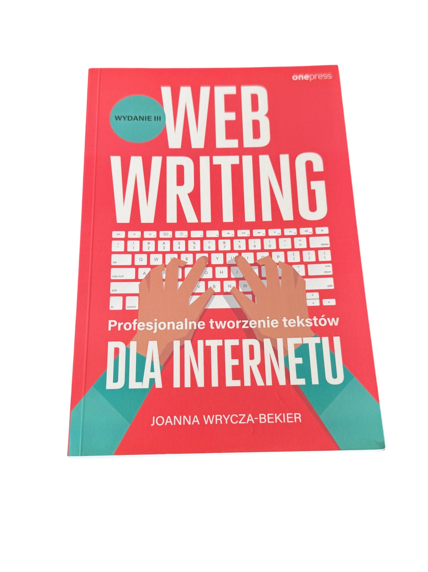 🇵🇱Polish Book - Joanna Wrycza - Bakier - Web Writing dla Internetu. Profesjonalne tworzenie tekstow