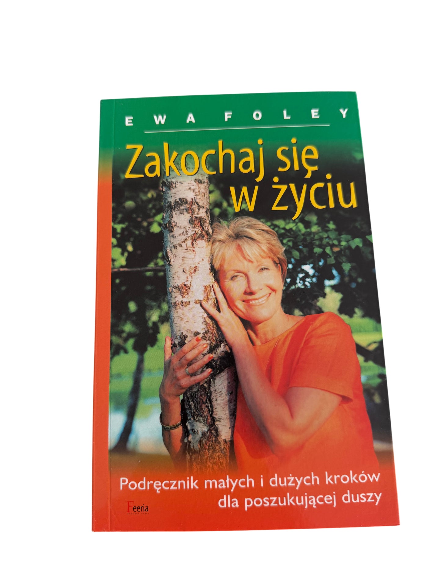🇵🇱Polish Book - Ewa Foley - Zakochaj sie w życiu (zyciu)