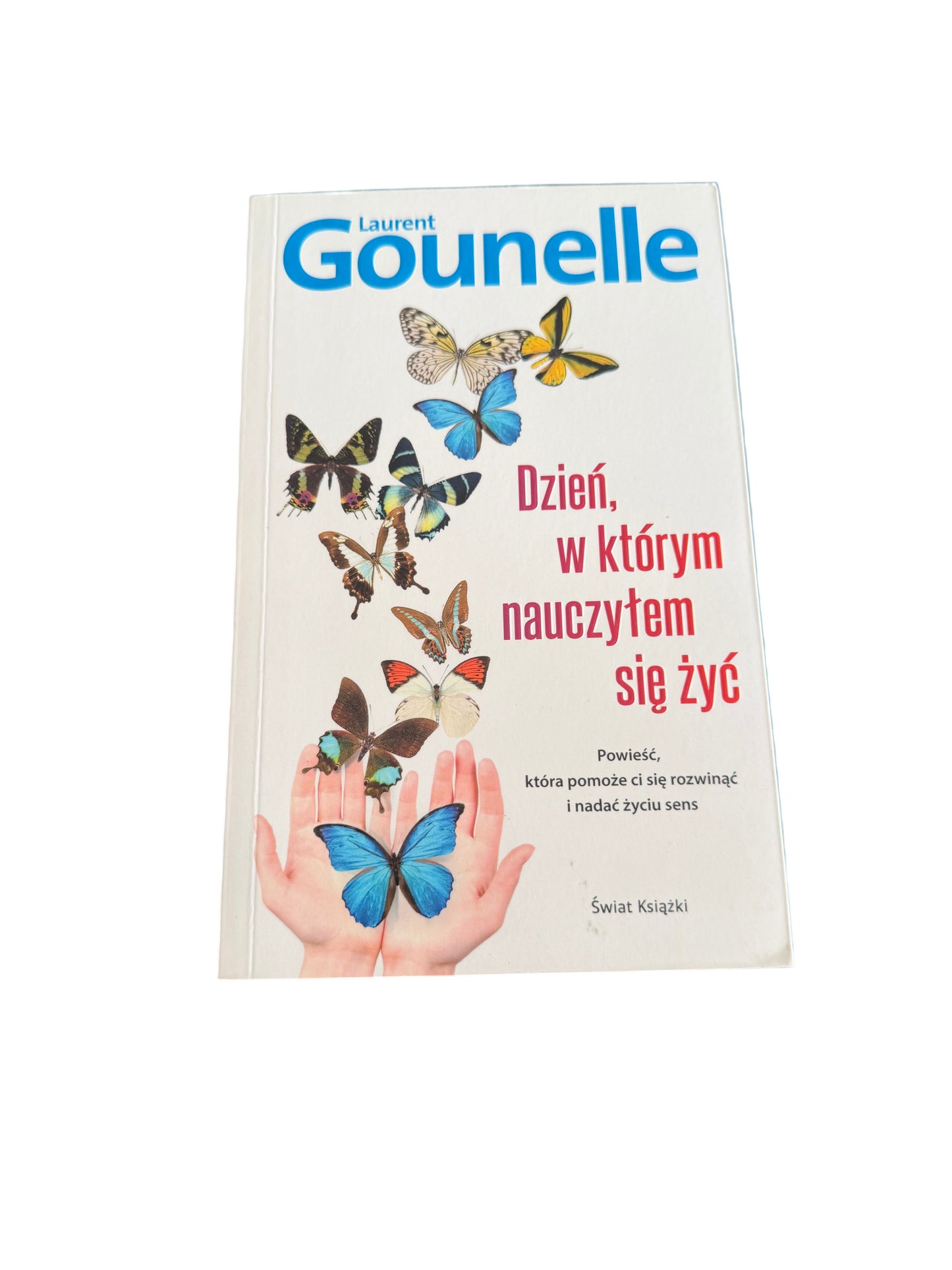 🇵🇱Polish Book - Laurent Gounelle - Dzieņ, w którym nauczylem sie zyc
