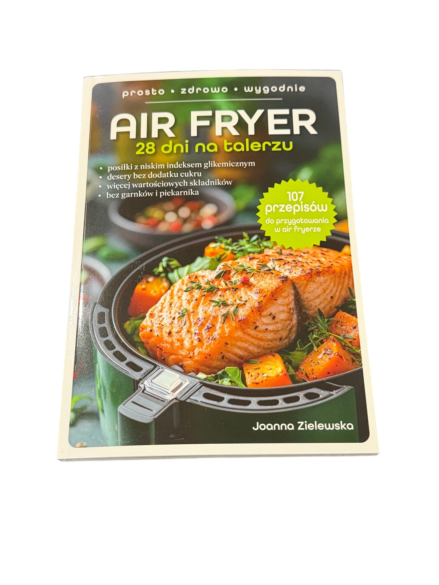 🇵🇱Polish Book - Joanna Zielawska - Air Fryer 28 dni na talerzu Przepisy