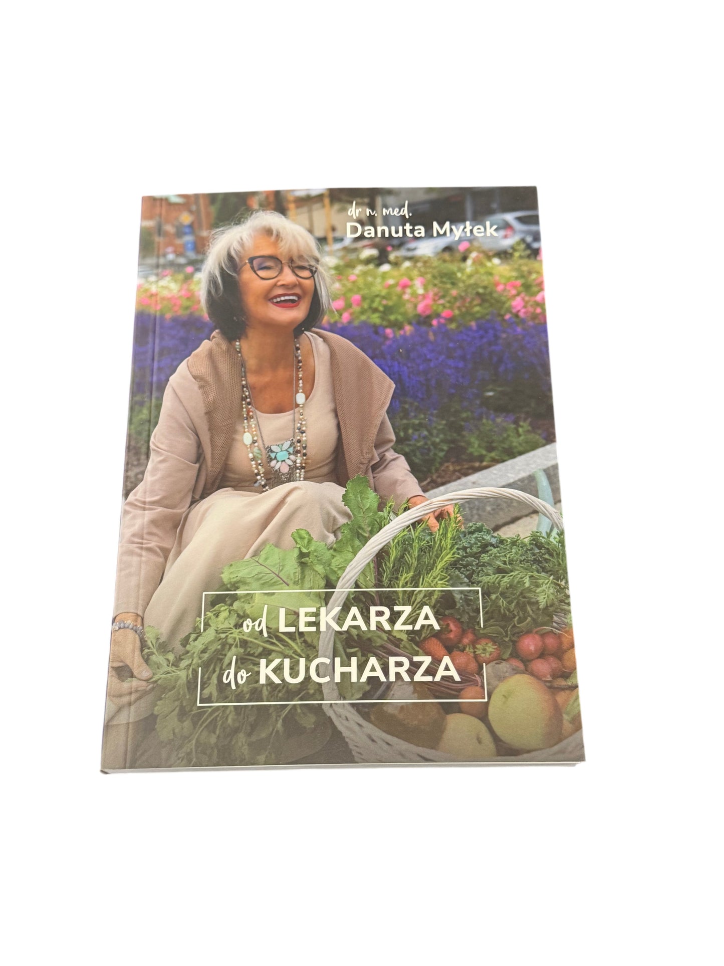 🇵🇱Polish Book - Dr nauk med.Danuta Mylek - Od lekarza do kucharza