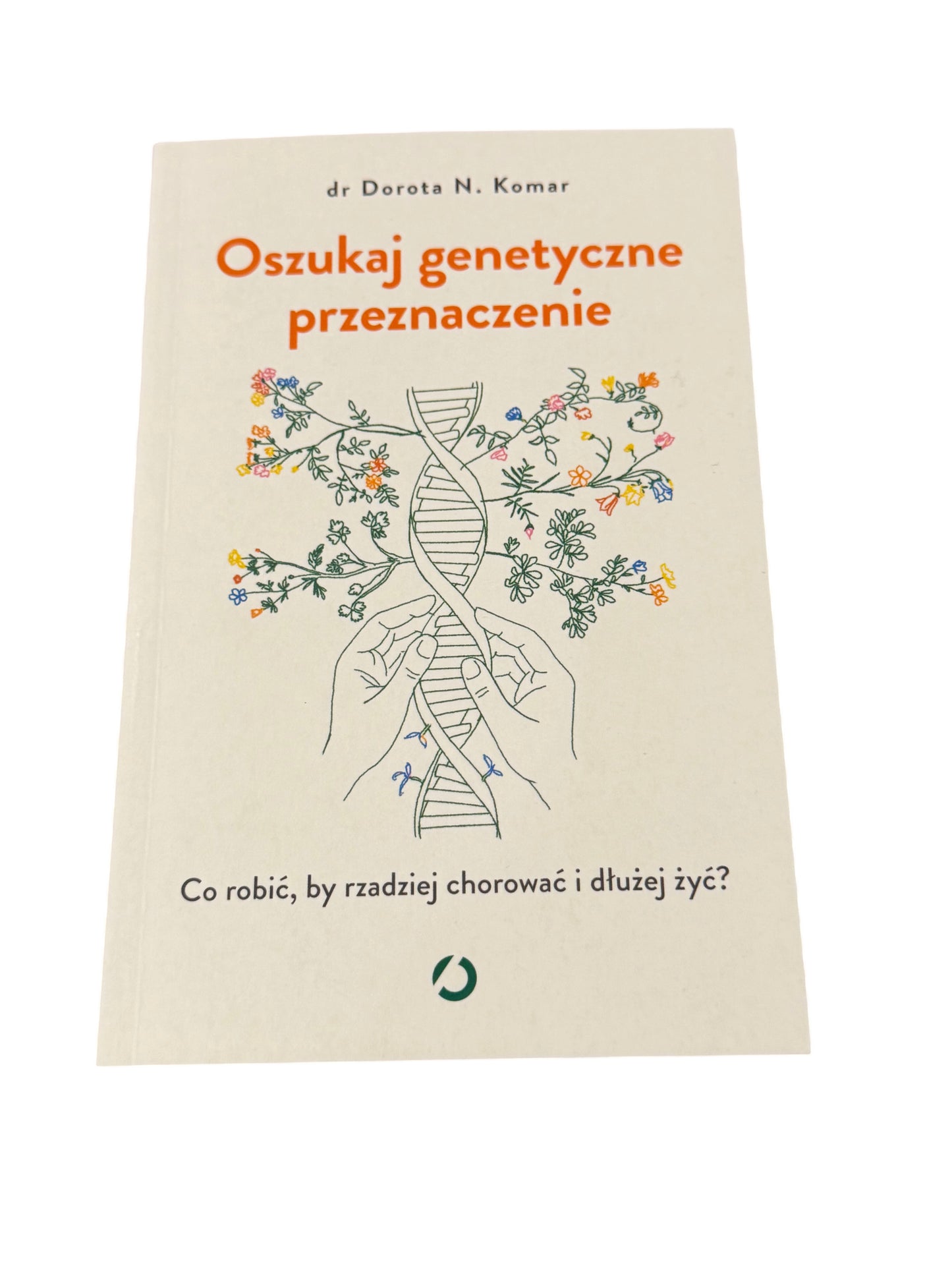 🇵🇱Polish Book - Dr.Dorota N.Komar - Oszukac Genetyczne Przeznaczenie