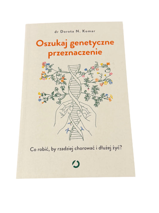 🇵🇱Polish Book - Dr.Dorota N.Komar - Oszukac Genetyczne Przeznaczenie
