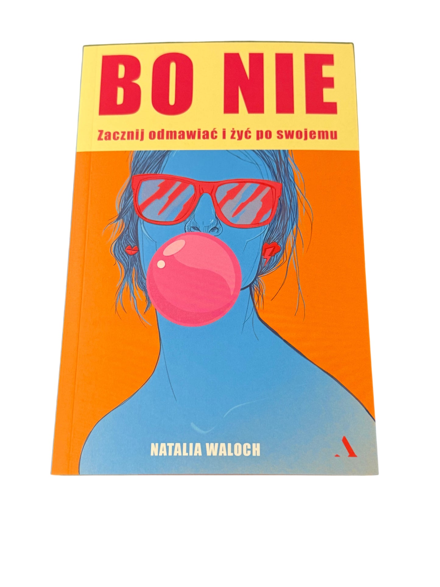 🇵🇱Polish Book - Natalia Waloch - Bo nie! Zacznij odmawiac i zyc po swojemu
