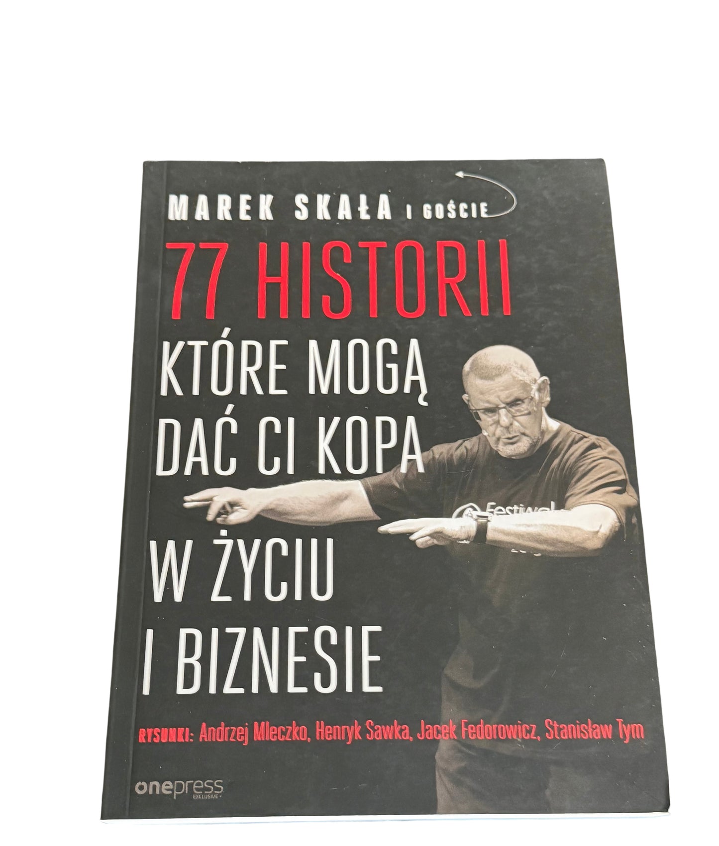 🇵🇱Polish Book - Marek Skala (Skała) - 77 Historii ktore moga dac Ci kopa w zyciu i biznesie
