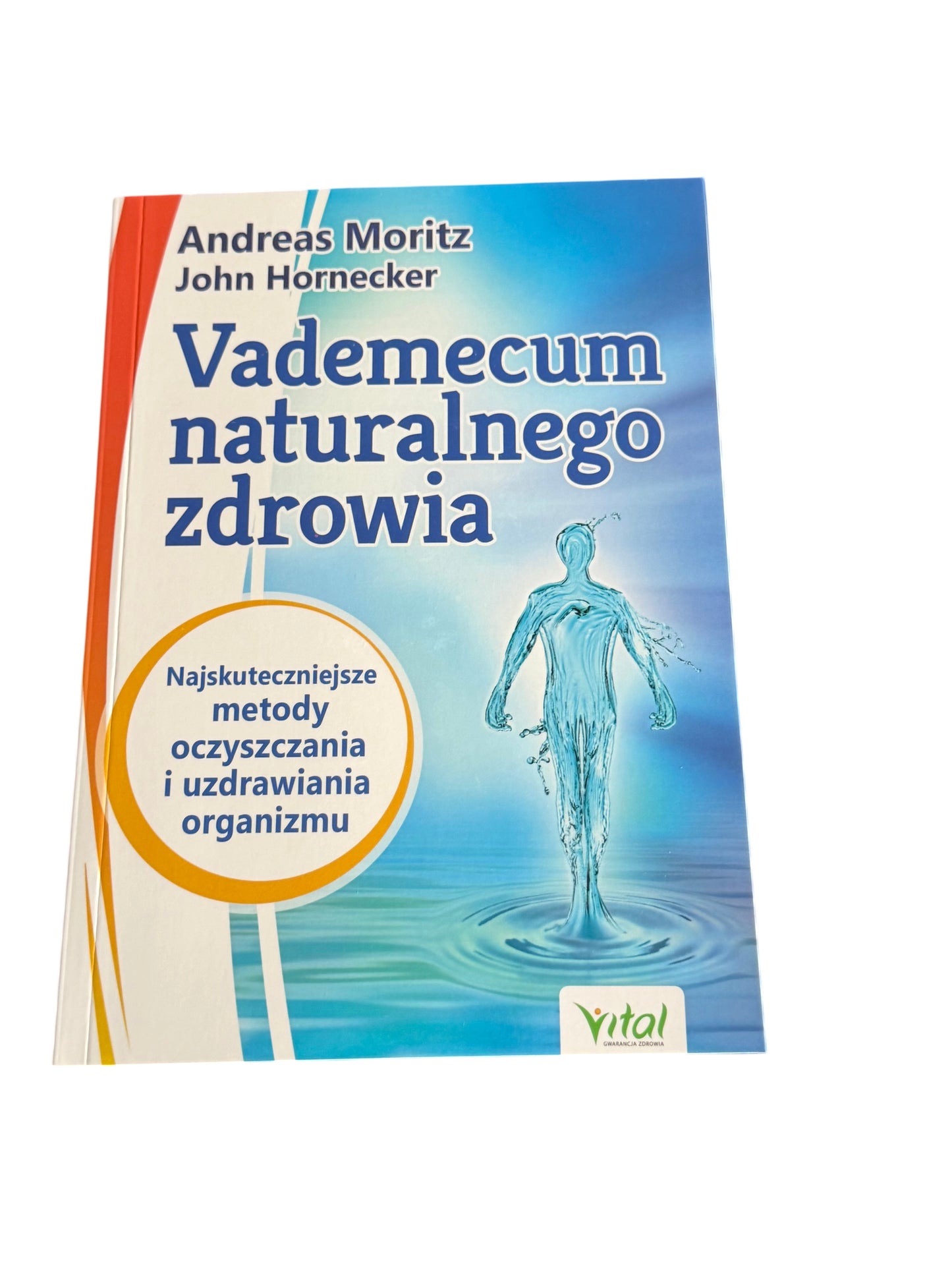 🇵🇱Polish Book - Andreas Moritz & John Hornecker - Vademecum Zdrowia Naturalnego