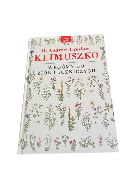 Polish 🇵🇱 Book - O.Andrzej Klimuszko - Wrocmy do Ziol Leczniczych