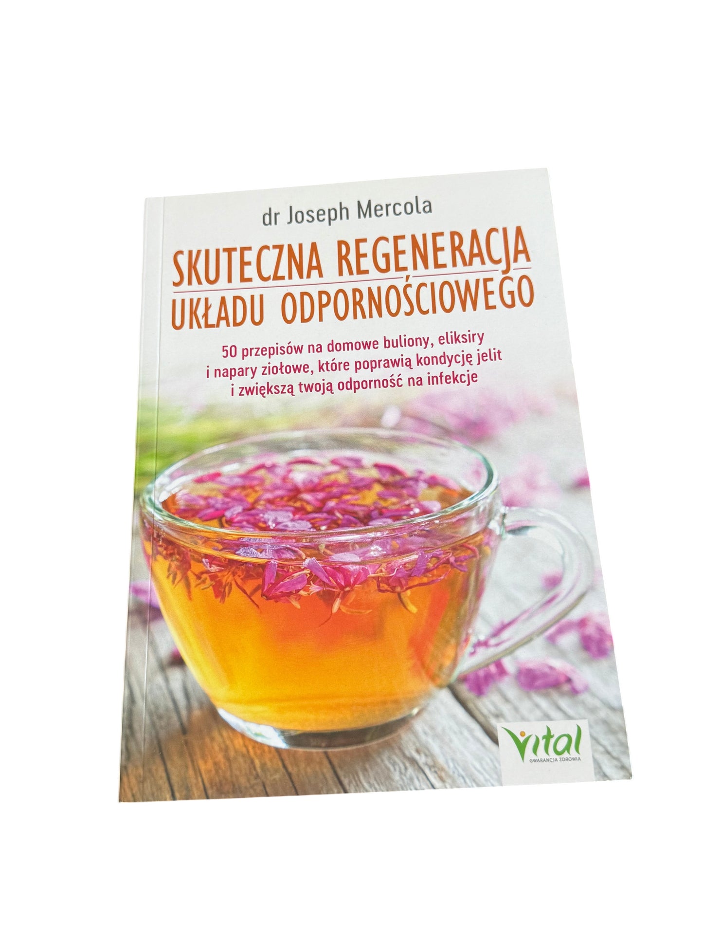 Polish 🇵🇱 Book - Dr. Joseph Mercola - Skuteczna Regeneracja Ukladu Odpornosciowego