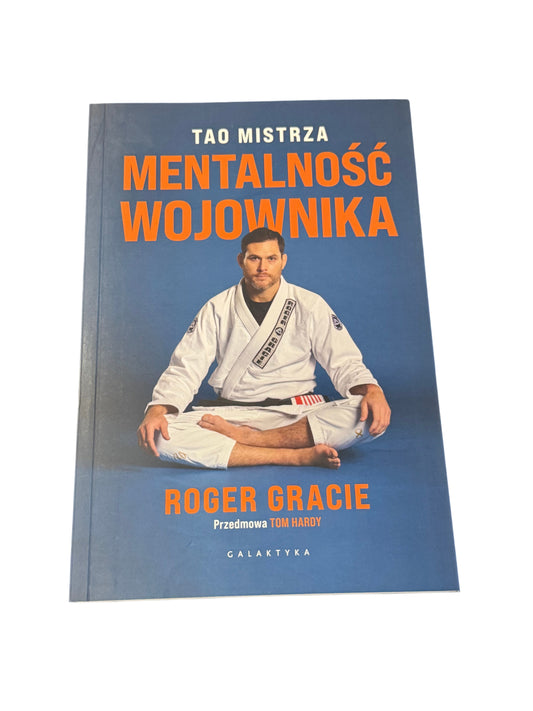 🇵🇱Polish Book - Roger Gracie - Tao Mistrza - Mentalność Wojownika