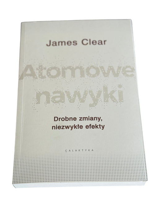 Polish 🇵🇱 Book - James Clear - Atomowe Nawyki