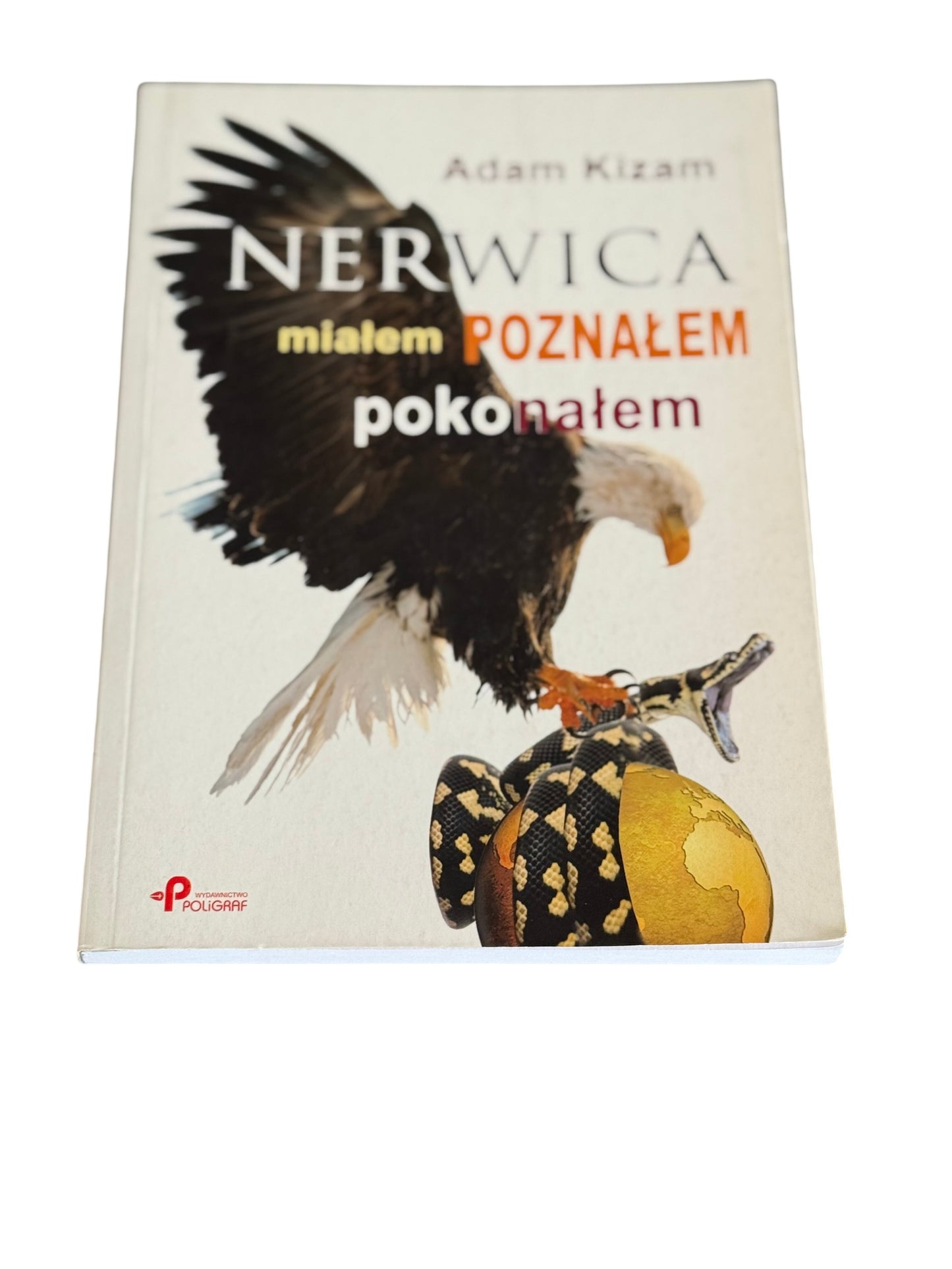 Polish 🇵🇱 Book - Adam Kizam - Nerwica - Mialem, poznalem, pokonalem
