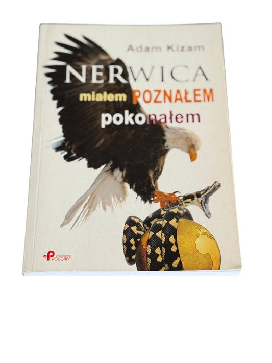Polish 🇵🇱 Book - Adam Kizam - Nerwica - Mialem, poznalem, pokonalem
