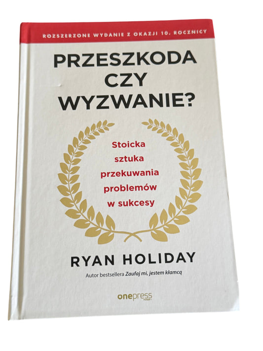 🇵🇱Ryan Holiday - Przeszkoda czy wyzwanie