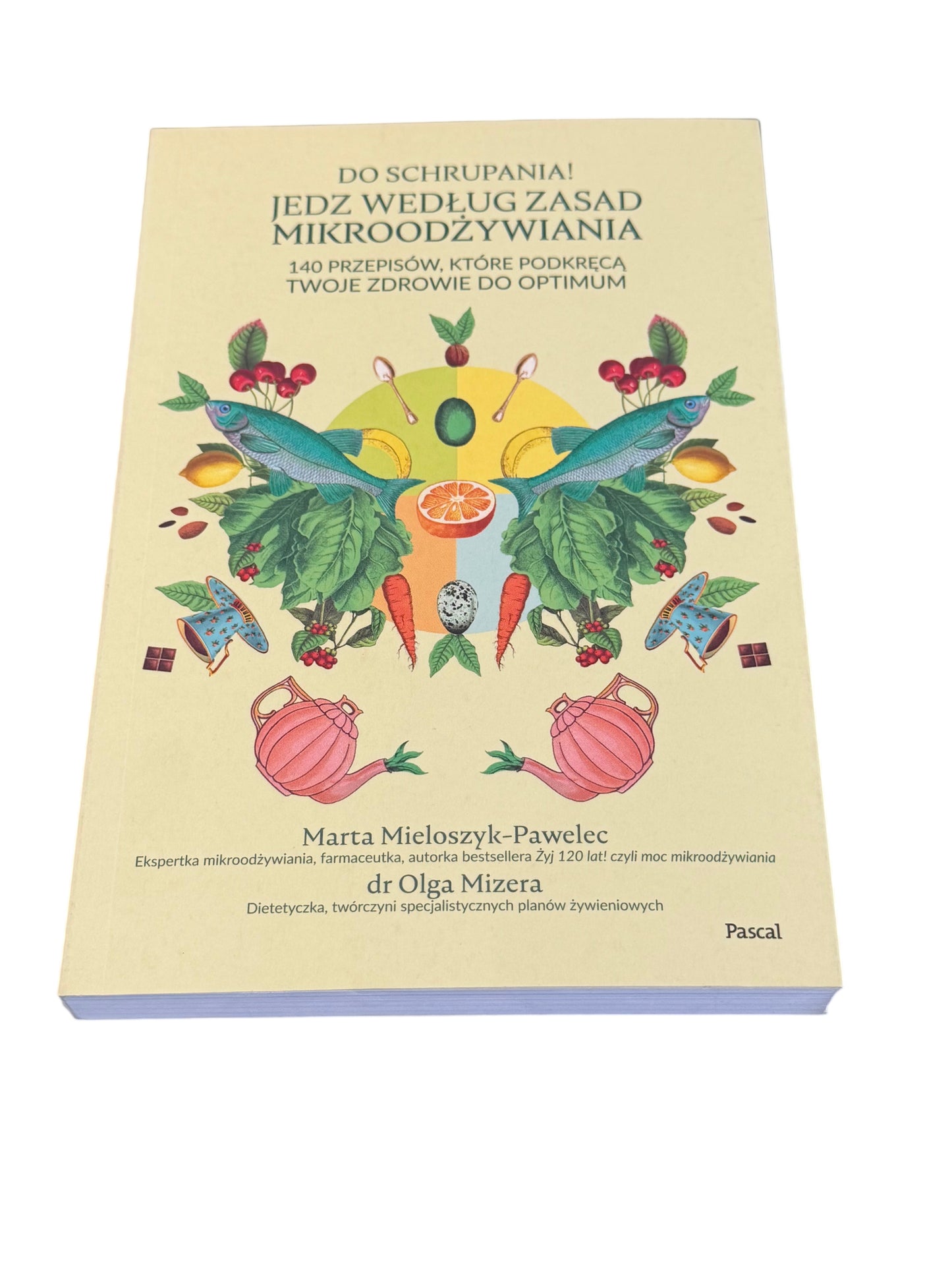 🇵🇱Polish Book - Marta Pawelec Anna  Protas - Badz (Bądź) najzdrowsza wersja siebie. Mikroodżywianie w praktyce
