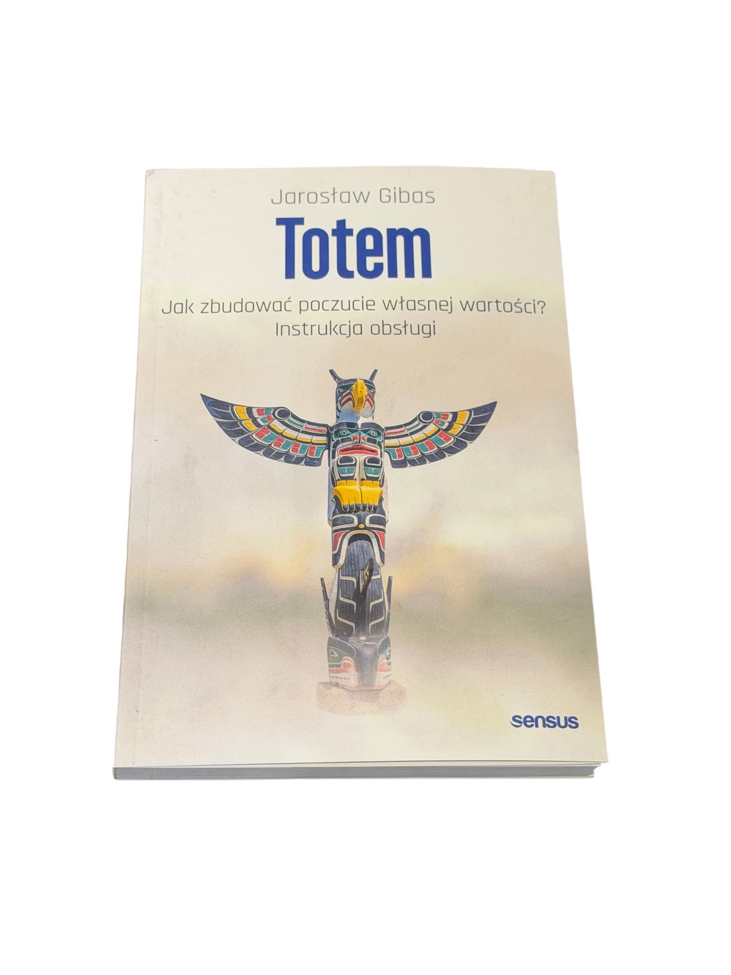 🇵🇱Polish Book - Jaroslaw Gibas - Totem. Jak zbudowac poczucie wlasnej wartosci. Instrukcja Obslugi