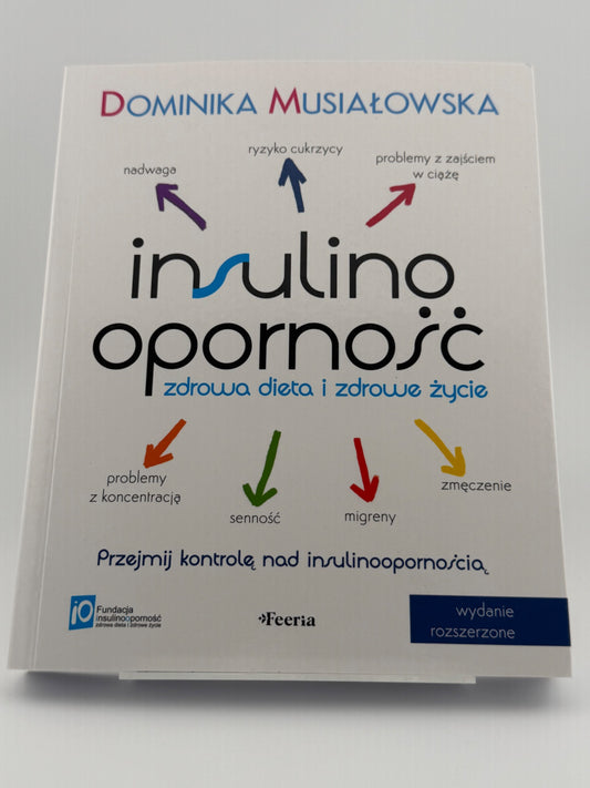 🇵🇱Polish Book - Dominika Musiałowska - Insulinooporność. Zdrowa dieta i zdrowe życie