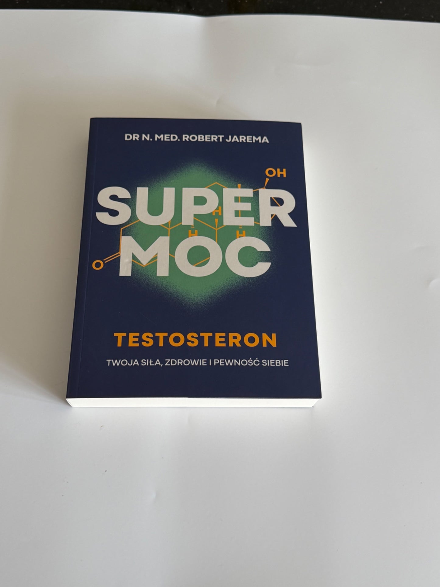 🇵🇱Polish Book - Dr N. Med. Robert Jarema - Supermoc Testosteron. Twoja Siła, Zdrowie i Pewność Siebie