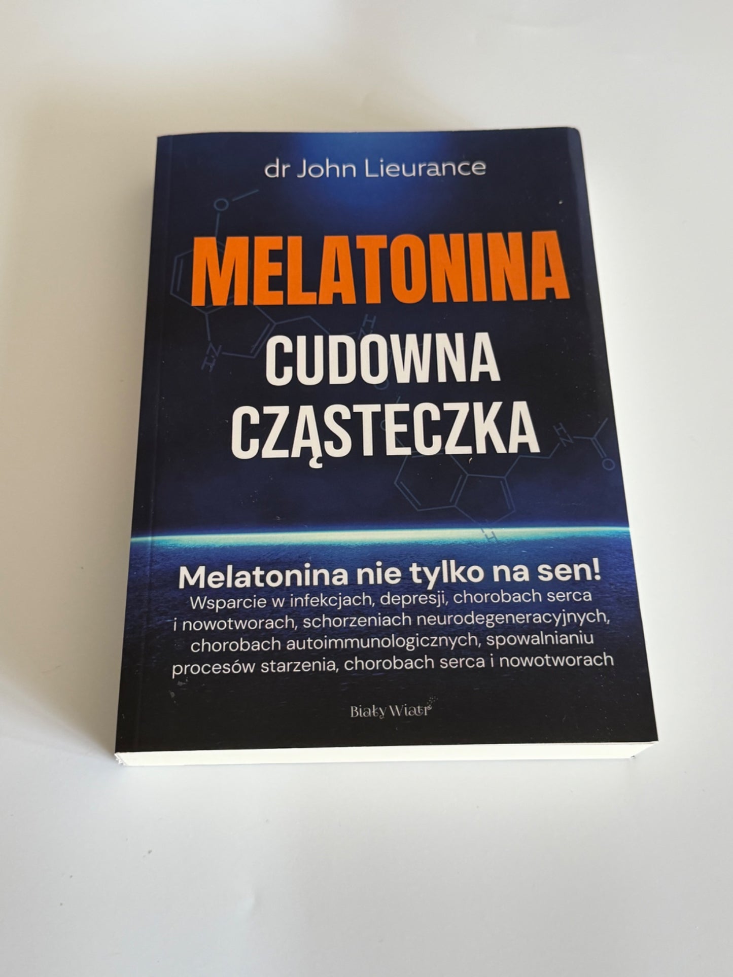 🇵🇱Polish Book - Dr. John Lieurance - Melatonina Cudowna Czasteczka