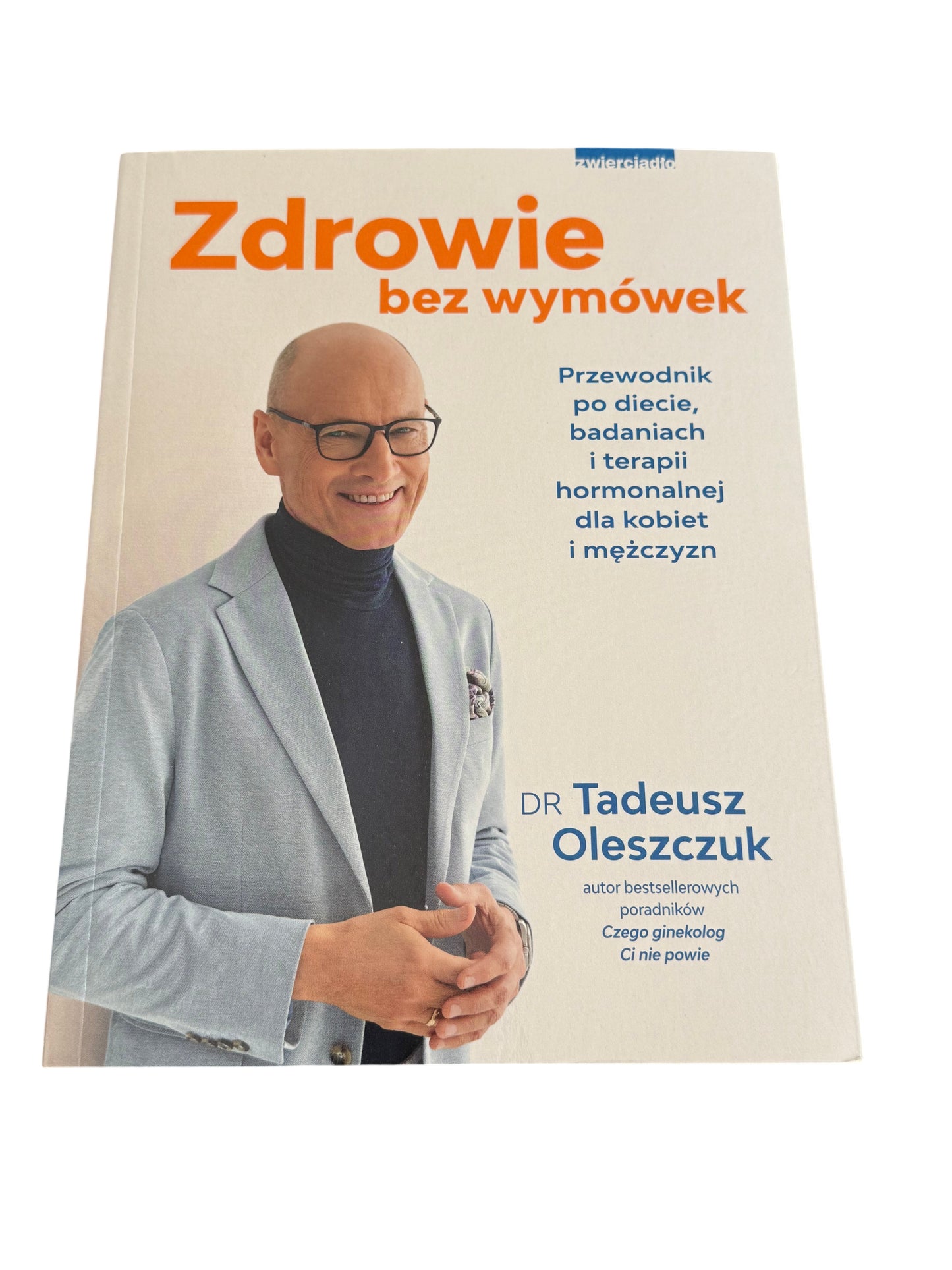 Polish 🇵🇱 Book - Dr. Tadeusz Oleszczuk - Zdrowie bez wymowek (wymówek) Polska Ksiazka