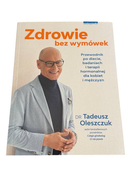 Polish 🇵🇱 Book - Dr. Tadeusz Oleszczuk - Zdrowie bez wymowek (wymówek) Polska Ksiazka